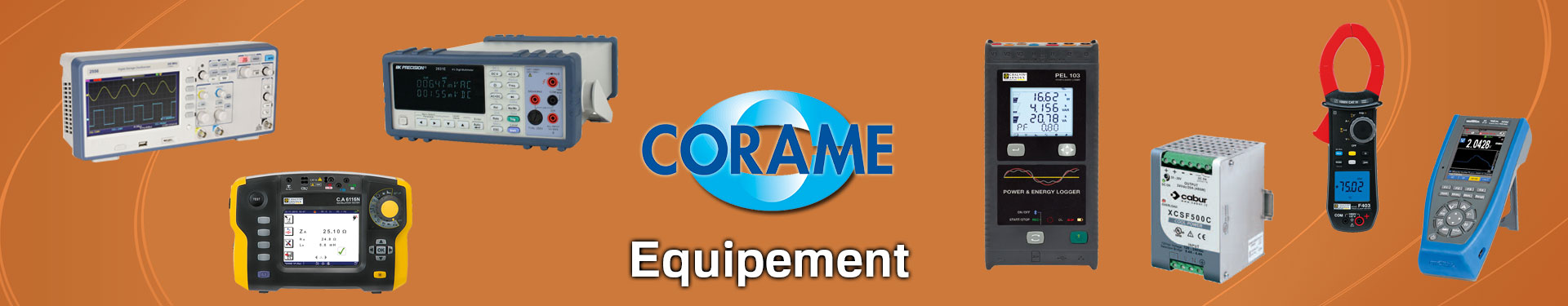 Produits Equipement sélectionnés par Corame